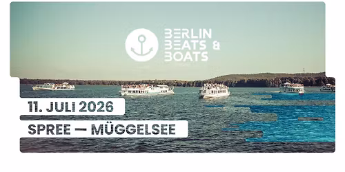 Berlin, Beats & Boats 2026