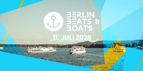 Berlin, Beats & Boats 2026