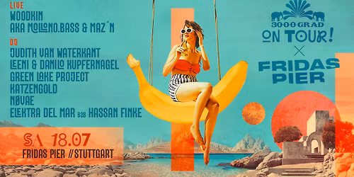 3000Grad on Tour \/\/ Fridas Pier Stuttgart