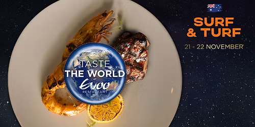 Taste the World at EVOO - Top End Surf and Turf
