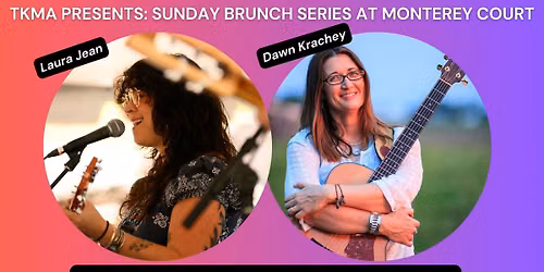 TKMA Sunday Brunch w\/ Laura Jean & Dawn Krachey