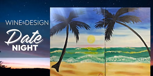 Paint & Sip:Date Night | Palm Trees | 1 Ticket Covers 2