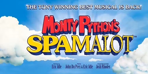 Monty Python Spamalot at Tobin Center for the Performing Arts