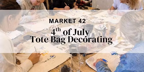 4th of July Tote Bag Painting - Market 42 Brunswick