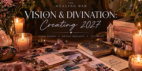Vision, Intention & Divination: Welcoming 2027