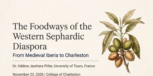 Sunday Brunch: Faith and Food in Medieval and Early Modern Spain: The Jewish Culinary Identity 