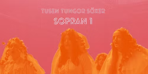 Tusen Tungor s\u00f6ker sopran 1