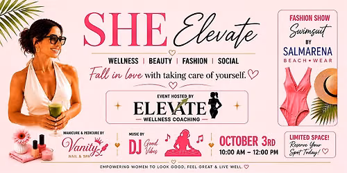 SHE ELEVATE  A Wellness, Beauty & Fashion Social Mixer