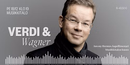 Antony Hermus: Verdi & Wagner