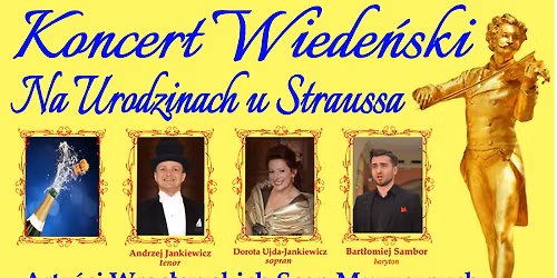 KONCERT WIEDE\u0143SKI "Na Urodzinach u Straussa"