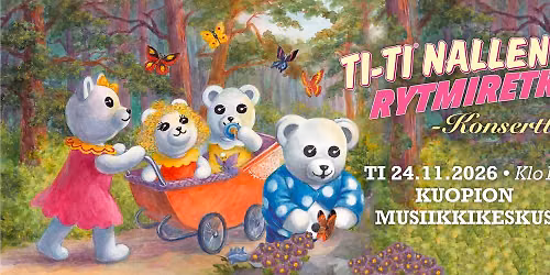 Ti-Ti Nallen Rytmiretki -konsertti. Ti 24.11.2026 klo 18. Kuopion Musiikkikeskus, Kuopio