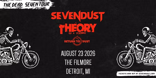 WRIF Presents: Theory of a Deadman & Sevendust: The Dead \/ Seven Tour