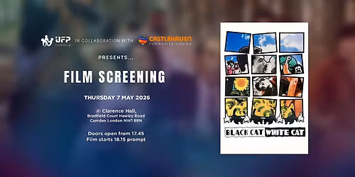 UFP Film Club: "Black Cat White Cat" Film Screening & FILM TALK