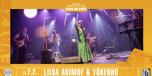 Live is Life: Liisa Akimof & Y\u00f6kerho \/ Musta Kynnys