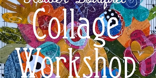 Flower Bouquet Collage Workshop