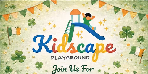 Kidscape Playground St. Patrick\u2019s Day Party
