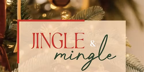 Jingle & Mingle - Holiday Appreciation Party