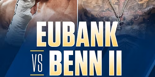 EUBANK vs BENN II