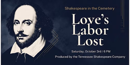 Shakespeare in the Cemetery: Love's Labor Lost