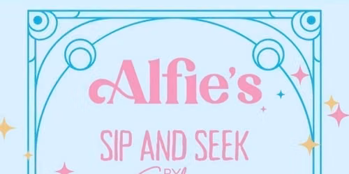 Alfie\u2019s Presents: Sip &amp; Seek \u2013 by Soluna, 13th August 