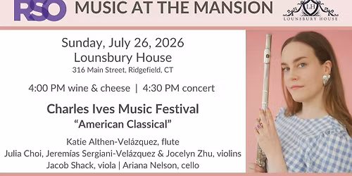 Music At The Mansion: CIMF "American Classical"