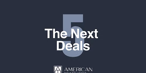 The Next 5 Deals