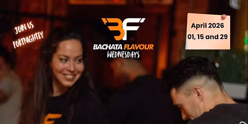 Bachata Flavour Wednesdays - 15\/04 \ud83c\udde9\ud83c\uddf4\ud83d\udd25\ud83c\uddea\ud83c\uddf8