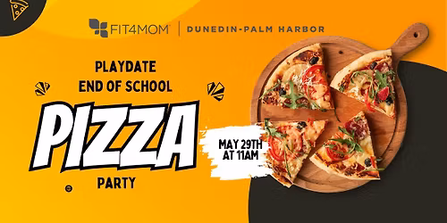 Playdate end of school pizza party