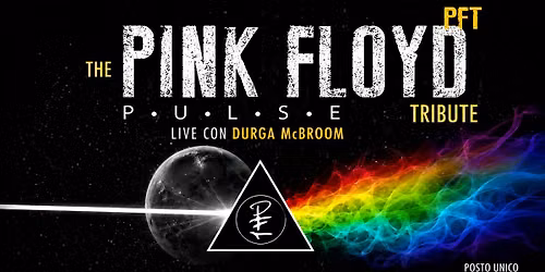 PFT The Pink Floyd Tribute plays PULSE feat. Durga McBroom