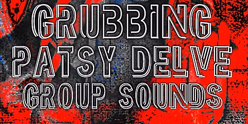 Grubbing, Patsy Delve, Group Sounds