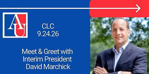 CLC Community Meet and Greet with AU Interim President David Marchick
