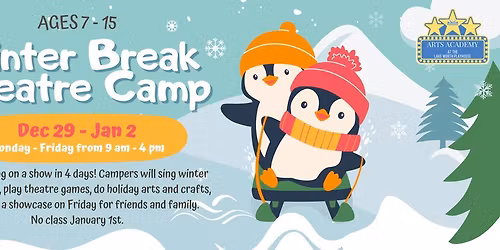 Winter Break Theatre Camp (Ages 7-15)
