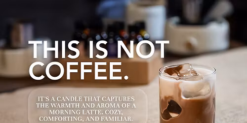 Latte Light: Premium Candle Making Workshop