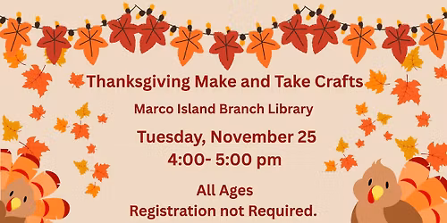Thanksgiving Make and Take Crafts at Marco Island Branch Library