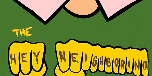 Hey Neighborino Club - Comedy + Storytelling Open Mic