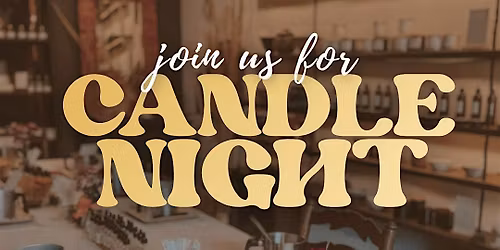 Altogether Beautiful Candle Night | Candle Making + Dinner Gathering