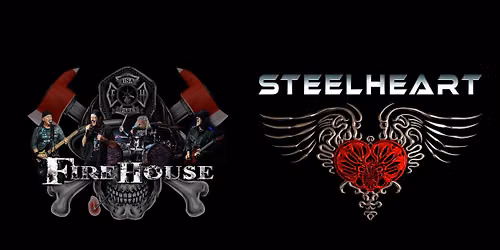 Firehouse with Steelheart