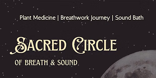 Sacred Circle of Breath & Sound