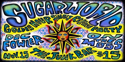 SUGARWORLD @ THE JUNK BAR - Golden Hour Single Launch