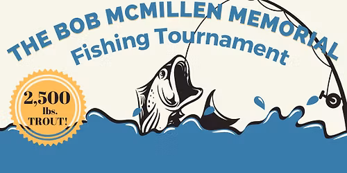 Bob McMillen Memorial Fishing Tournament
