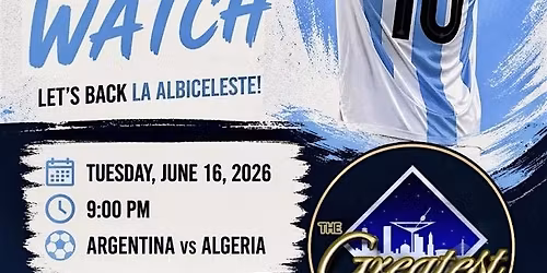 Argentina vs Algeria World Cup Watch Party at The Greatest Bar