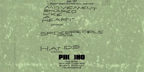 PHONO & Movement Shaped Like a Heart: Hands & Spiderpeople
