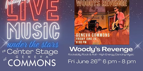 Live Music Fridays at Geneva Commons - Featuring Woody's Revenge