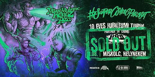 TELT H\u00c1Z! SzuperCsillagParaszt - 10 \u00e9ves jubileumi turn\u00e9 \/\/ Miskolc, Helynekem