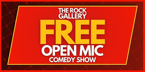 FREE Open Mic Stand-Up Comedy Show