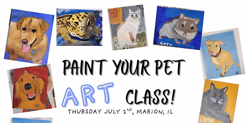 Pet Portrait Painting Class- Marion, IL