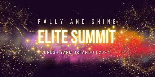 Rally & Shine: 2027 Elite Summit Kickoff (Kissimmee)