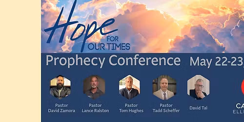 Hope For Our Times Prophecy Conference