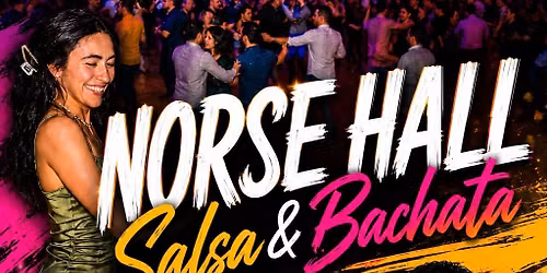NORSE HALL SALSA & BACHATA!