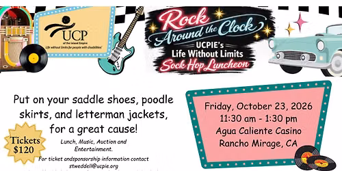 Rock Around The Clock UCPIE's Life Without Limits Sock Hop Luncheon